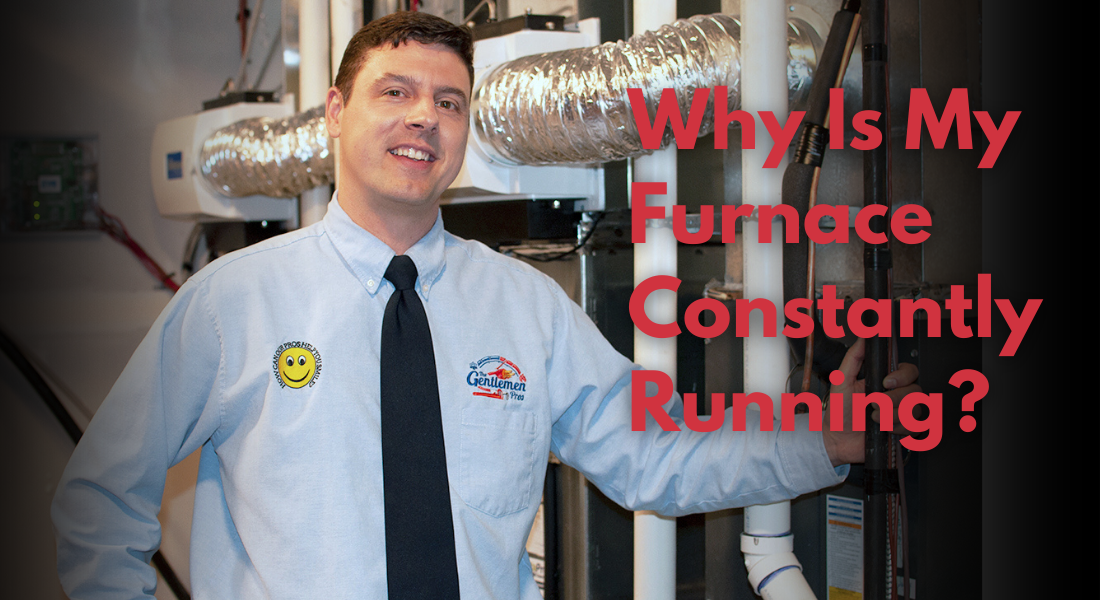 Why Is My Furnace Constantly Running?